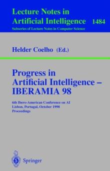 Progress in Artificial Intelligence - IBERAMIA 98 : 6th Ibero-American Conference on AI, Lisbon, Portugal, October 5-9, 1998 Proceedings