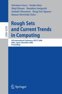 Rough Sets and Current Trends in Computing : 5th International Conference, RSCTC 2006, Kobe, Japan, November 6-8, 2006, Proceedings