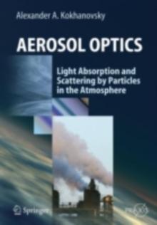 Aerosol Optics : Light Absorption and Scattering by Particles in the  Atmosphere