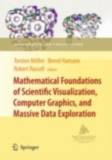 Mathematical Foundations of Scientific Visualization, Computer Graphics, and Massive Data Exploration