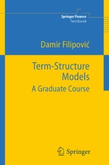 Term-Structure Models : A Graduate Course