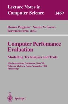 Computer Performance Evaluation : Modelling Techniques and Tools