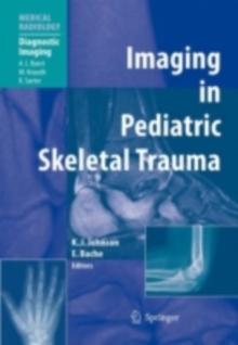 Imaging in Pediatric Skeletal Trauma : Techniques and Applications