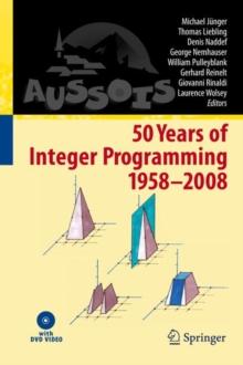 50 Years of Integer Programming 1958-2008 : From the Early Years to the State-of-the-Art