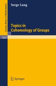 Topics in Cohomology of Groups