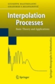 Interpolation Processes : Basic Theory and Applications