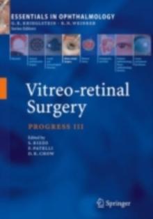 Vitreo-retinal Surgery : Progress III