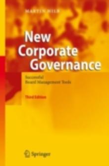 New Corporate Governance : Successful Board Management Tools