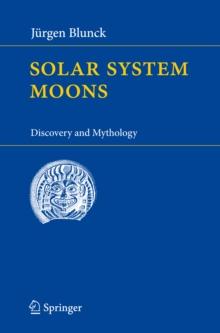 Solar System Moons : Discovery and Mythology