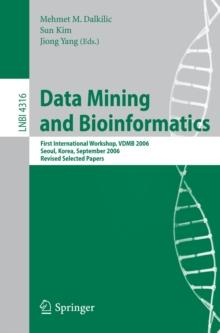 Data Mining and Bioinformatics : First International Workshop, VDMB 2006, Seoul, Korea, September 11, 2006, Revised Selected Papers