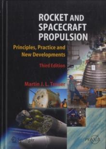 Rocket and Spacecraft Propulsion : Principles, Practice and New Developments