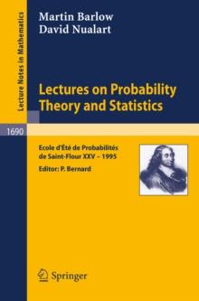 Lectures on Probability Theory and Statistics : Ecole d'Ete de Probabilites de Saint-Flour XXV - 1995