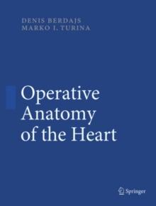 Operative Anatomy of the Heart