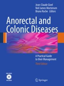 Anorectal and Colonic Diseases : A Practical Guide to their Management