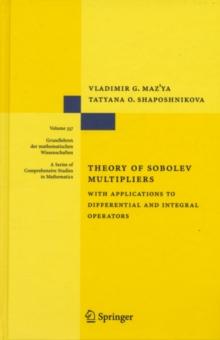 Theory of Sobolev Multipliers : With Applications to Differential and Integral Operators