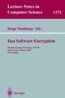 Fast Software Encryption : 5th International Workshop, FSE '98, Paris, France, March 23-25, 1998, Proceedings