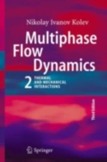 Multiphase Flow Dynamics 2 : Thermal and Mechanical Interactions