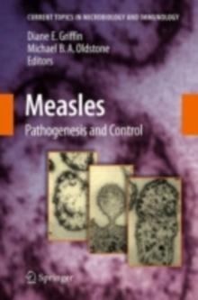 Measles : Pathogenesis and Control