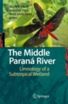 The Middle Parana River : Limnology of a Subtropical Wetland