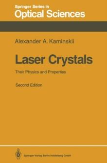 Laser Crystals : Their Physics and Properties