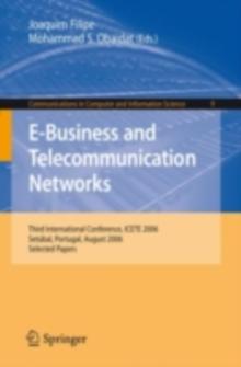 E-Business and Telecommunication Networks : Third International Conference, ICETE 2006, Setubal, Portugal, August 7-10, 2006, Selected Papers