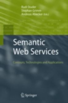 Semantic Web Services : Concepts, Technologies, and Applications