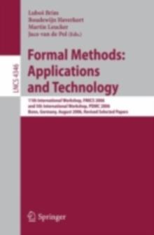 Formal Methods: Applications and Technology : 11th International Workshop on Formal Methods for Industrial  Critical Systems, FMICS 2006, and 5th  International Workshop on Parallel  and Distributed M