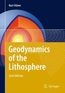 Geodynamics of the Lithosphere : An Introduction