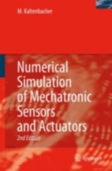 Numerical Simulation of Mechatronic Sensors and Actuators