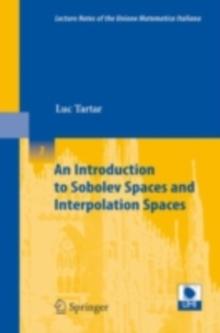 An Introduction to Sobolev Spaces and Interpolation Spaces