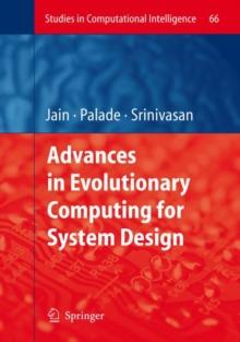 Advances in Evolutionary Computing for System Design