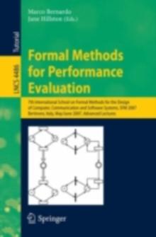 Formal Methods for Performance Evaluation : 7th International School on Formal Methods for the Design of Computer, Communication, and Software Systems, SFM 2007, Bertinoro, Italy, May 8-June 2, 2007,