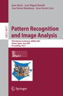 Pattern Recognition and Image Analysis : Third Iberian Conference, IbPRIA 2007, Girona, Spain, June 6-8, 2007, Proceedings, Part I