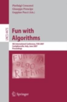 Fun with Algorithms : 4th International Conference, FUN 2007, Castiglioncello, Italy, June 3-5, 2007, Proceedings