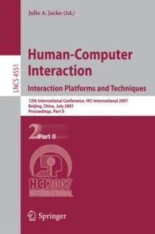 Human-Computer Interaction. Interaction Platforms and Techniques : 12th International Conference, HCI International 2007, Beijing, China, July 22-27, 2007, Proceedings, Part II