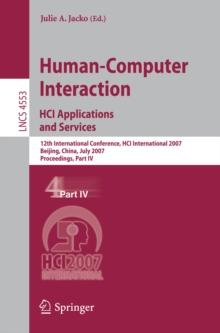 Human-Computer Interaction. HCI Applications and Services : 12th International Conference, HCI International 2007, Beijing, China, July 22-27, 2007, Proceedings, Part IV