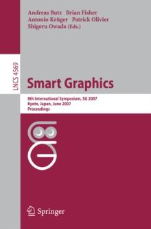 Smart Graphics : 8th International Symposium, SG 2007, Kyoto, Japan, June 25-27, 2007, Proceedings