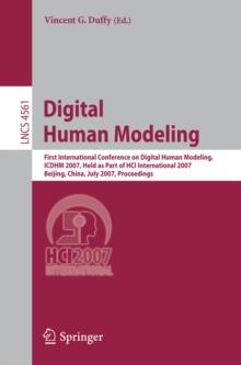 Digital Human Modeling : First International Conference, ICDHM 2007, Held as Part of HCI International 2007, Beijing, China, July 22-27, 2007, Proceedings