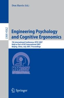 Engineering Psychology and Cognitive Ergonomics : 7th International Conference, EPCE 2007, Held as Part of HCI International 2007, Beijing, China, July 22-27, 2007, Proceedings