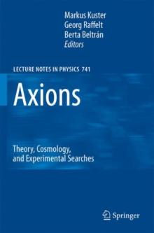 Axions : Theory, Cosmology, and Experimental Searches