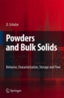 Powders and Bulk Solids : Behavior, Characterization, Storage and Flow