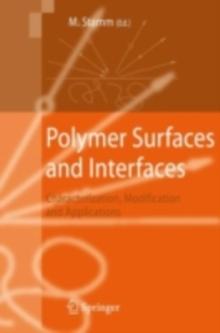 Polymer Surfaces and Interfaces : Characterization, Modification and Applications