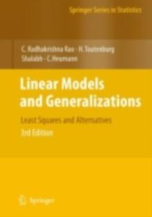 Linear Models and Generalizations : Least Squares and Alternatives