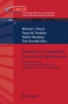 Advances in Cooperative Control and Optimization : Proceedings of the 7th International Conference on Cooperative Control and Optimization