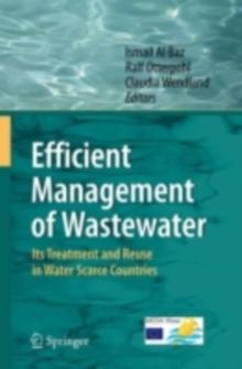 Efficient Management of Wastewater : Its Treatment and Reuse in Water-Scarce Countries