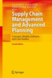 Supply Chain Management and Advanced Planning : Concepts, Models, Software, and Case Studies