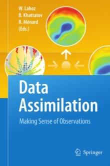 Data Assimilation : Making Sense of Observations