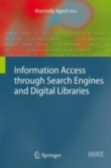 Information Access through Search Engines and Digital Libraries