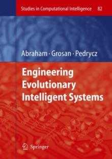 Engineering Evolutionary Intelligent Systems