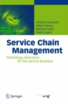 Service Chain Management : Technology Innovation for the Service Business